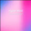 Mushroom Minstrel - Higher Mind - EP